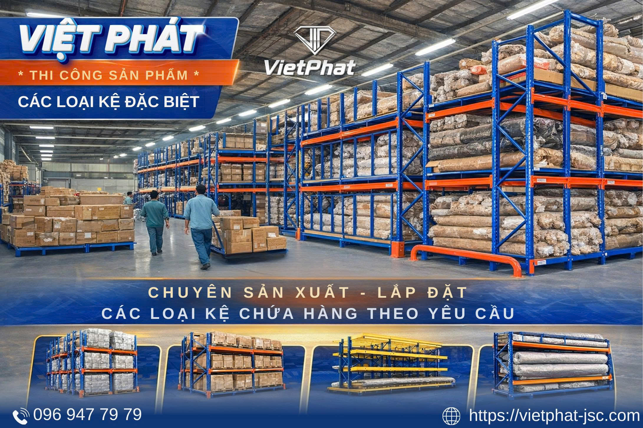 VIỆT PHÁT – CHUYÊN SẢN XUẤT & LẮP ĐẶT KỆ KHO THEO YÊU CẦU